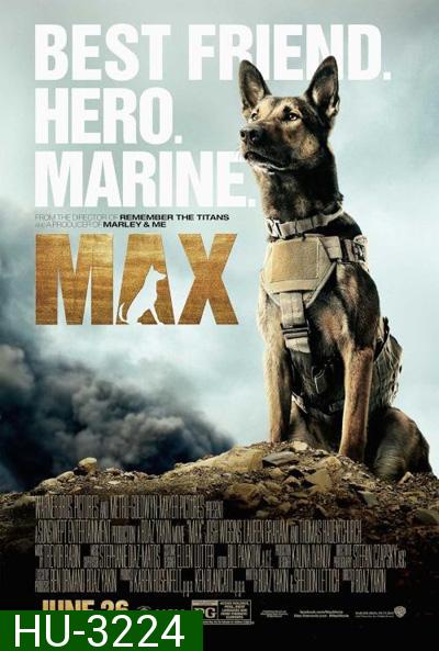 Max แม็กซ์ สี่ขาผู้กล้าหาญ