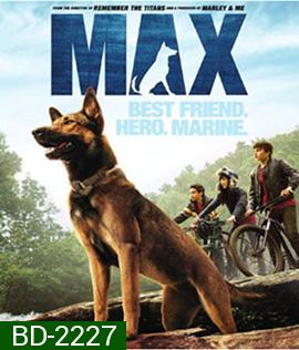 Max (2015) แม็กซ์ สี่ขาผู้กล้าหาญ