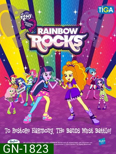 My Little Pony: The Movie: Equestria Girls Rainbow Rock มายลิตเติ้ลโพนี่ เดอะมูฟวี่: แก๊งสาวร็อคแห่งอเควสเทรีย