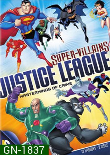 DC Supervillains Justice League : Masterminds of Crime จัสติซ ลีก รวมพลวายร้ายมหากาฬ