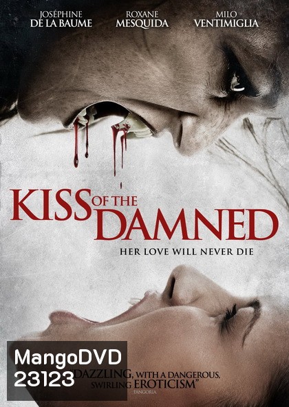 KISS OF THE DAMNED จุมพิตต้องคำสาป (2012)