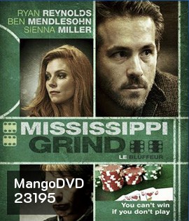 Mississippi Grind เกมเย้ยเซียน