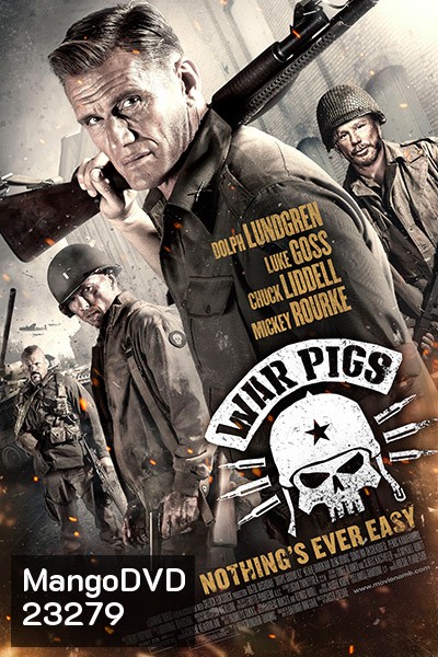 War Pigs พลระห่ำพันธุ์ลุยแหลก