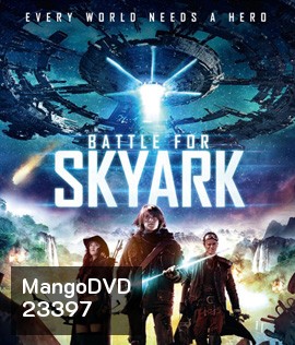 Battle For Skyark สมรภูมิเมืองลอยฟ้า