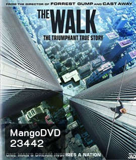 The Walk (2015) ไต่ขอบฟ้าท้านรก 3D