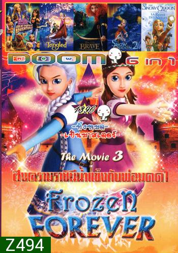 Frozen Forever 3 The Snow Queen and Black Wizard , Barbie & Her Sisters in The Great Puppy Adventure , Tangled  , Brave , The Snow Queen 2 , The Snow Queen Vol.1390