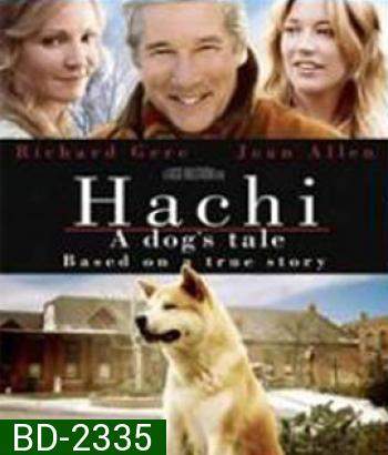 Hachi : A Dog s Tale (2009) ฮาชิ..หัวใจพูดได้