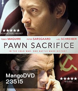 Pawn Sacrifice (2014) เดิมพันชาติรุกฆาตโลก