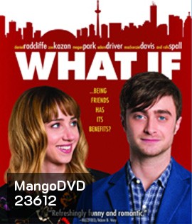 What If (2013) รักได้มั้ย ถ้าหัวใจแอบรัก
