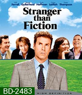 Stranger Than Fiction (2006) ชีวิต นิยาย กับยอดชายโลกมหัศจรรย์