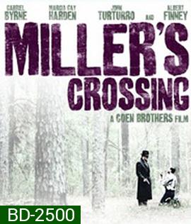 Miller's Crossing (1990) เดนล้างเดือด