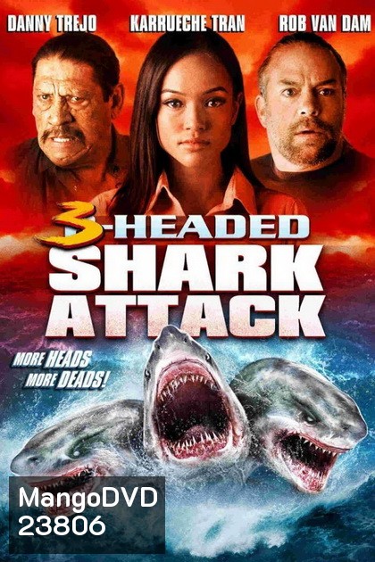 3 Head Shark Attack โคตรฉลาม 3 หัวเพชฌฆาต