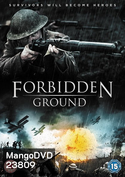 Forbidden Ground สมรภูมิเดือด