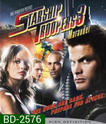 Starship Troopers 3: Marauder (2008) สงครามหมื่นขา ล่าล้างจักรวาล 3