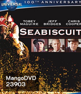 Seabiscuit (2003) ม้าพิชิตโลก