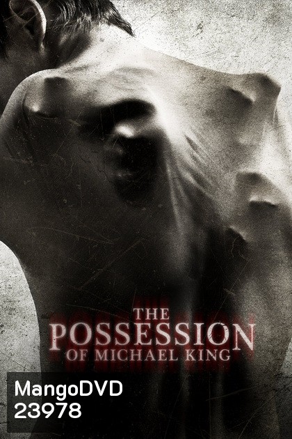 The Possession of Michael King ดักวิญญาณดุ