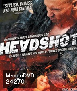 HEADSHOT (2011) ฝนตกขึ้นฟ้า