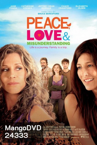 Peace, Love & Misunderstanding อุ่นไอรักวันหวนคืน
