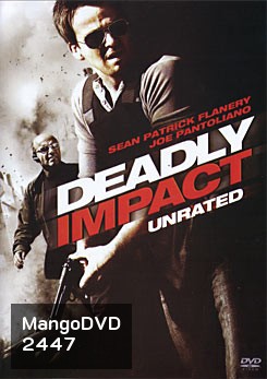 Deadly Impact สยบแผนวินาศกรรมชนนรก