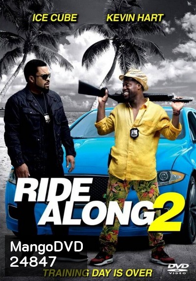 Ride Along 2 คู่แสบลุยระห่ำ 2