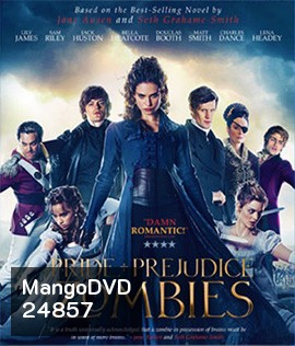 Pride and Prejudice and Zombies (2016) เลดี้ซอมบี้