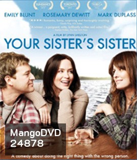 Your Sister's Sister (2011) รักพี่หัวใจให้น้อง
