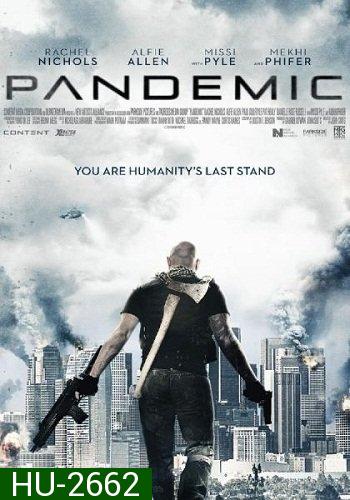 PANDEMIC (2016) หยุดวิบัติ ไวรัสซอมบี้