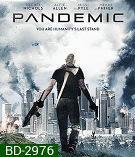 Pandemic (2016) หยุดวิบัติไวรัสซอมบี้