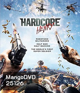 Hardcore Henry (2016) เฮนรี่ โคตรฮาร์ดคอร์