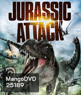 Jurassic Attack (2013) ฝ่าวงล้อมไดโนเสาร์
