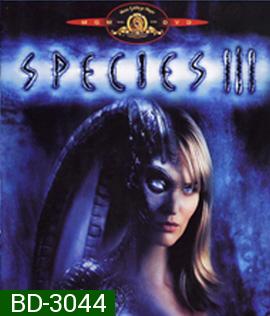 Species III (2004) สายพันธุ์มฤตยู...กำเนิดใหม่พันธุ์นรก 3