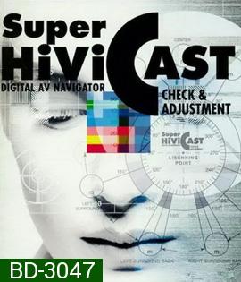 Super HiVi CAST / BD Check Disc