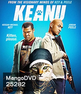 Keanu (2016) ปล้นแอ๊บแบ๊ว ทวงแมวเหมียว
