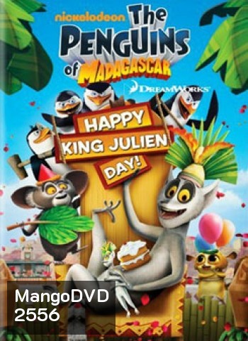 Penguins Of Madagascar Happy King Julien Day