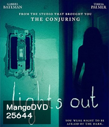 Lights Out (2016) มันออกมาขย้ำ