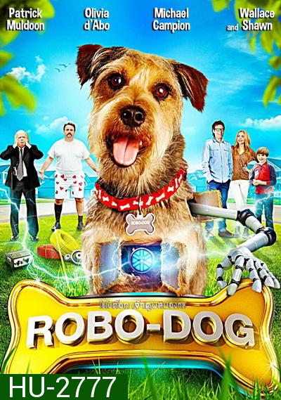 Robo-Dog  โรโบด็อก เจ้าตูบสมองกล