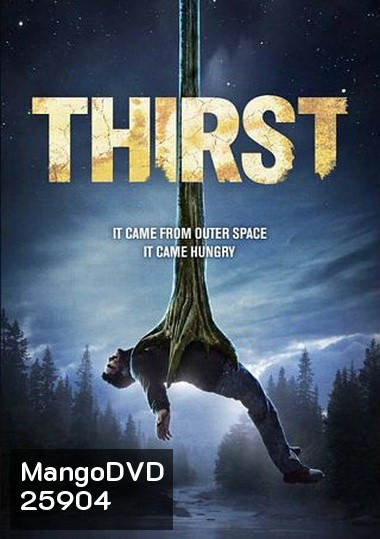 Thirst อสูรนรกสูบมนุษย์