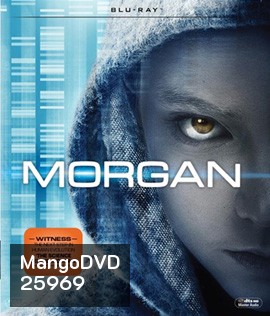 Morgan (2016) มอร์แกน ยีนส์มรณะ