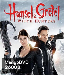Hansel & Gretel: Witch Hunters (2013) นักล่าแม่มดพันธุ์ดิบ 3D