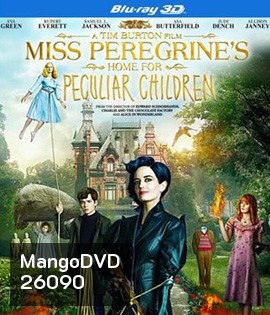 Miss Peregrine's Home for Peculiar Children (2016) บ้านเพริกริน เด็กสุดมหัศจรรย์ 3D