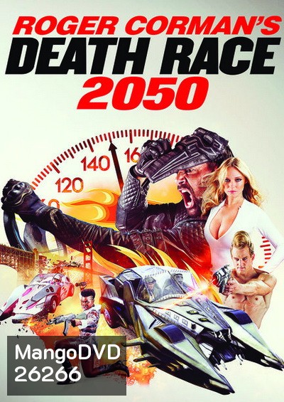 Roger Corman's Death Race 2050 ซิ่งสั่งตาย 2050