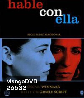 Hable con Ella (2002) บอกเธอให้รู้ว่ารัก