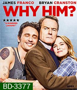 Why Him? (2016) ทำไมต้องคนนี้ (Master)