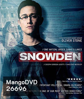 Snowden (2016) อัจฉริยะจารกรรมเขย่ามหาอำนาจ (Master)