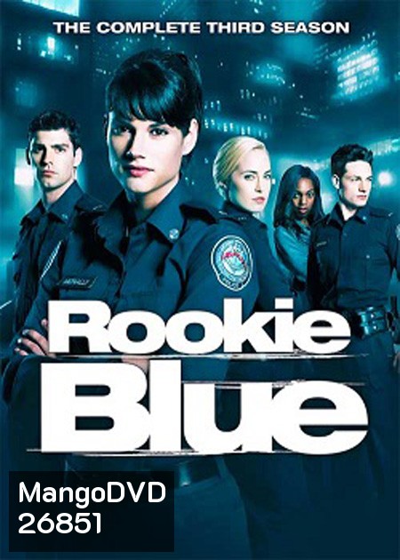 Rookie Blue Season 3 : ตำรวจมือใหม่หัวใจเกินร้อย ปี 3 ( 13 ตอนจบ )