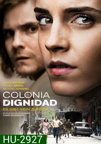 Colonia Dignidad โคโลเนีย หนีตาย