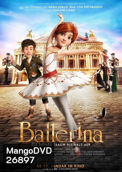 Ballerina บัลเลริน่า สาวน้อยเขย่งฝัน