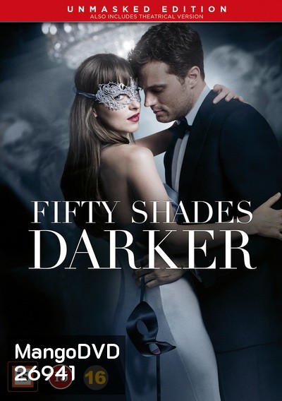 Fifty Shades Darker ฟิฟตี้เชดส์ ดาร์กเกอร์ ( ดูได้ทั้งแบบ play theatrical version และแบบ play the unmasked version )