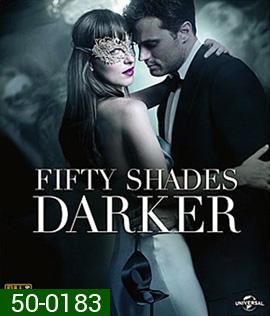 Fifty Shades Darker (2017) ฟิฟตี้เชดส์ ดาร์กเกอร์ ( ดูได้ทั้งแบบ play theatrical version และแบบ play the unmasked version)