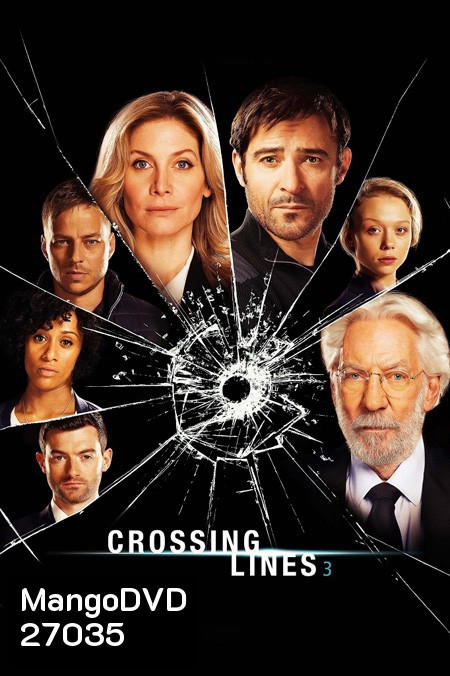Crossing Lines Season 3 : ทีมพิฆาตวินาศกรรมข้ามพรมแดน ปี 3 ( 12 ตอนจบ )